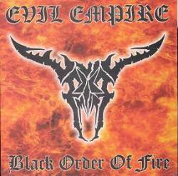Evil Empire (BRA) : Black Order of Fire